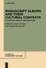 Manuscript_Albums_and_their_Cultural_Contexts