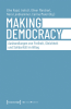 Making_Democracy_-_Aushandlungen_von_Freiheit__Gleichheit_und_Solidarit__t_im_Alltag