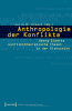 Anthropologie_der_Konflikte