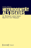 Heterogenit__t_als_Diskurs
