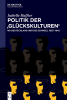 Politik_der__Gl__ckskulturen_