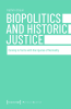 Biopolitics_and_Historic_Justice