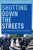 Shutting_Down_the_Streets