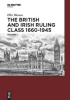 The_British_and_Irish_Ruling_Class_1660-1945_Vol__1