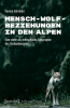 Mensch-Wolf-Beziehungen_in_den_Alpen
