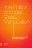 The_Politics_of_Social_Media_Manipulation