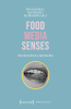 Food_-_Media_-_Senses