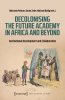 Decolonising_the_Future_Academy_in_Africa_and_Beyond