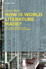 How_Is_World_Literature_Made_