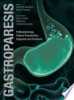 Gastroparesis