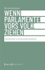 Wenn_Parlamente_vors_Volk_ziehen