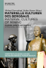 Materielle_Kulturen_des_Bergbaus___Material_Cultures_of_Mining