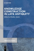 Knowledge_Construction_in_Late_Antiquity