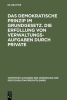 Das_demokratische_Prinzip_im_Grundgesetz__Die_Erf__llung_von_Verwaltungsaufgaben_durch_Private