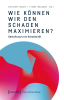 Wie_k__nnen_wir_den_Schaden_maximieren_