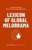 Lexicon_of_Global_Melodrama