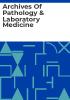 Archives_of_pathology___laboratory_medicine