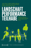 Landschaft_-_Performance_-_Teilhabe