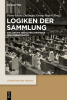 Logiken_der_Sammlung