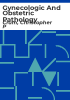 Gynecologic_and_obstetric_pathology