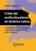 Crisis_del_multiculturalismo_en_Am__rica_Latina