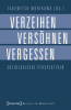 Verzeihen__Vers__hnen__Vergessen