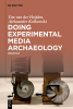 Doing_Experimental_Media_Archaeology