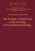 The_Problem_of_Relativism_in_the_Sociology_of__Scientific__Knowledge