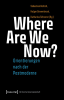 Where_Are_We_Now__-_Orientierungen_nach_der_Postmoderne