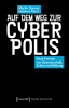 Auf_dem_Weg_zur_Cyberpolis