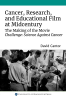 Cancer__Research__and_Educational_Film_at_Midcentury