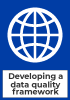 Developing a data quality framework